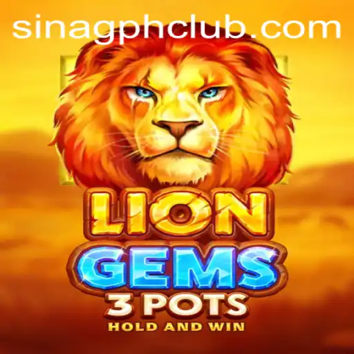 LionGems3pots: A Thrilling Adventure Awaits with SINAGPH